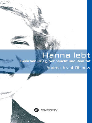cover image of Hanna lebt--Zwischen Krieg, Sehnsucht und Realität